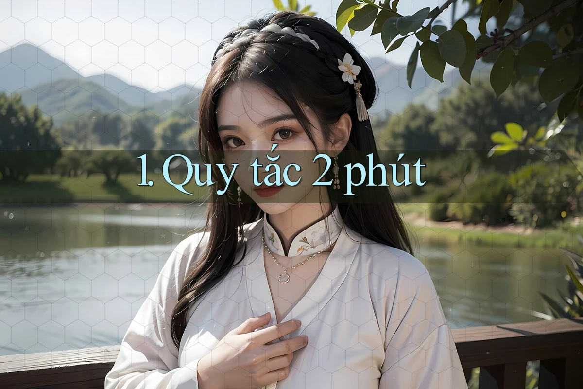 1. Quy tắc 2 phút