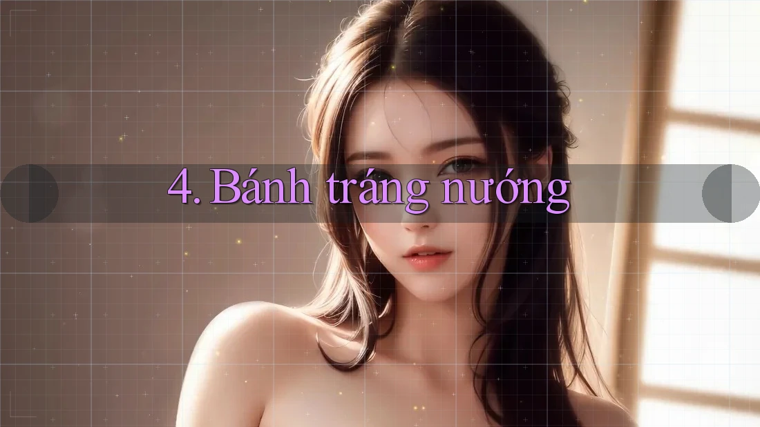 4. Bánh tráng nướng 4. Bánh tráng nướng