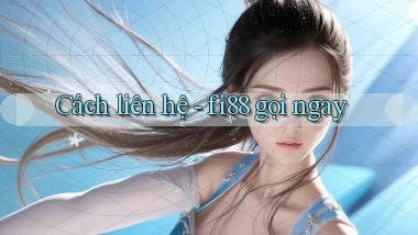 Cách liên hệ   fi88 gọi ngay