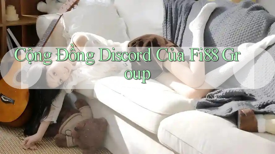 Cộng Đồng Discord Của Fi88 Group