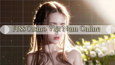fi88 casino việt nam online