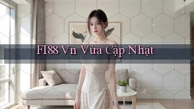 fi88 vn vừa cập nhật