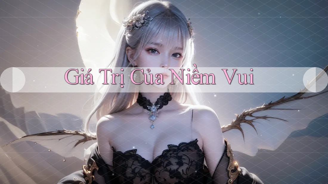 Giá Trị Của Niềm Vui