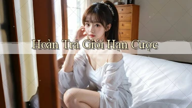 Hoàn trả Giới hạn cược