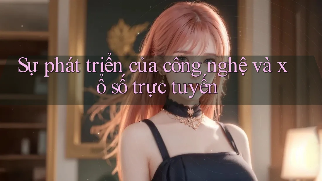 Sự phát triển của công nghệ và xổ số trực tuyến