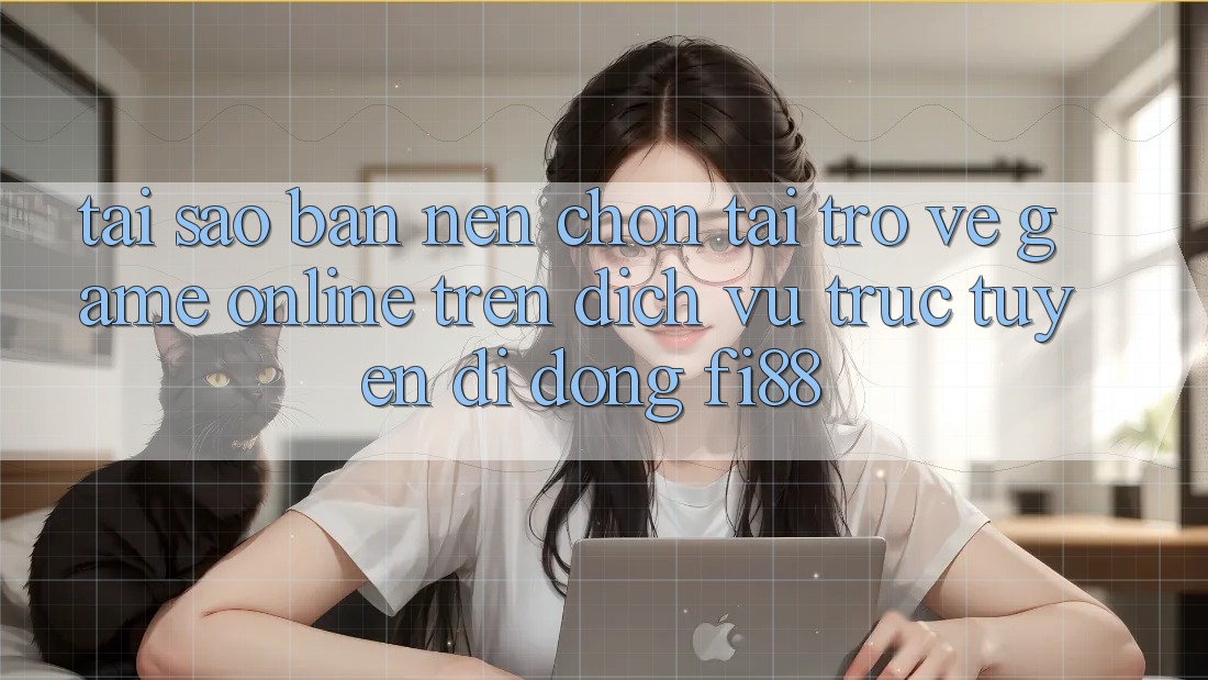 Tại sao bạn nên chọn tải trở về game online trên dịch vụ trực tuyến di động Fi88? Tại sao bạn nên chọn tải trở về game online trên dịch vụ trực tuyến di động Fi88?