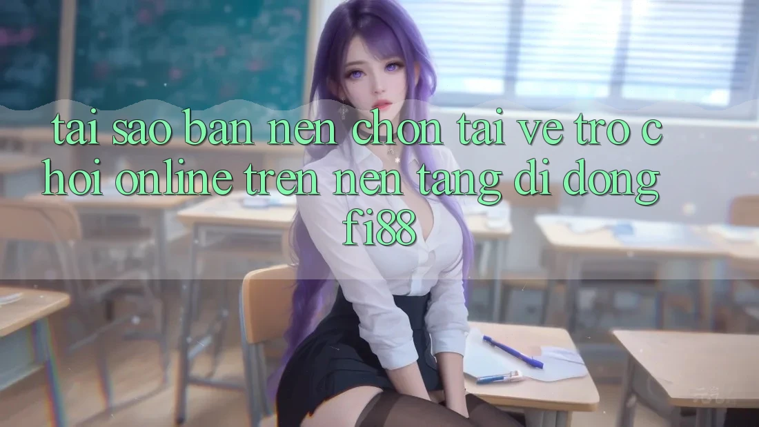 Tại sao bạn nên chọn tải về trò chơi online trên nền tảng di động Fi88?