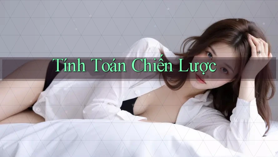 Tính Toán Chiến Lược Tính Toán Chiến Lược