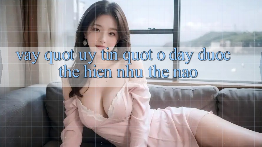 Vậy " Uy Tín" Ở Đây Được Thể Hiện Như Thế Nào? Vậy " Uy Tín" Ở Đây Được Thể Hiện Như Thế Nào?